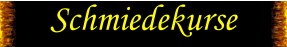 Schmiedekurse