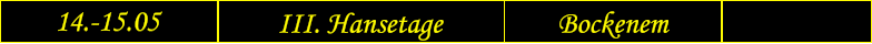 14.-15.05 III. Hansetage Bockenem